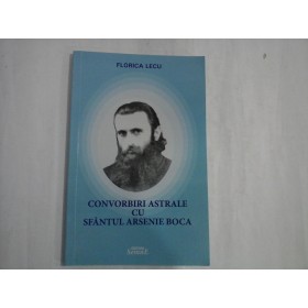    CONVORBIRI  ASTRALE  CU SFANTUL  ARSENIE  BOCA  -  Florica  LECU  